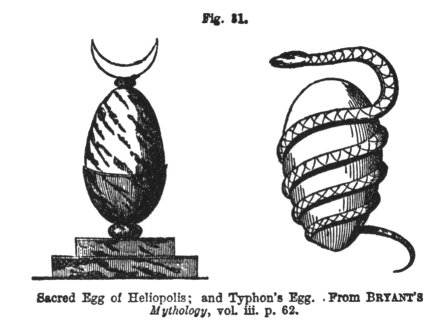 Sacred Egg of Heliopolis, and Typhon's Egg