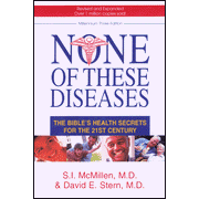 None of These Diseases: The Bibles Health
                     Secrets for the 21st Century