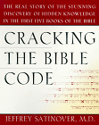 Cracking the Bible Code by Jeffrey Satinover